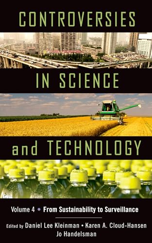 Imagen de archivo de Controversies in Science and Technology: From Sustainability to Surveillance a la venta por Hilltop Book Shop