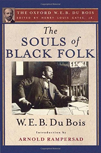 Stock image for The Souls of Black Folk: The Oxford W. E. B. Du Bois for sale by HPB Inc.