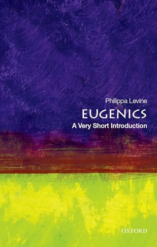 Stock image for Eugenics: A Very Short Introduction (Very Short Introductions) for sale by SecondSale