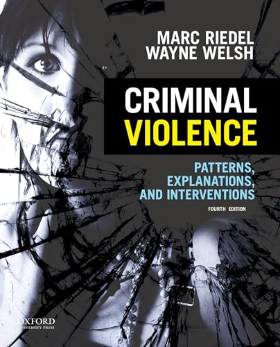Imagen de archivo de Criminal Violence: Patterns, Explanations, and Interventions a la venta por Ergodebooks