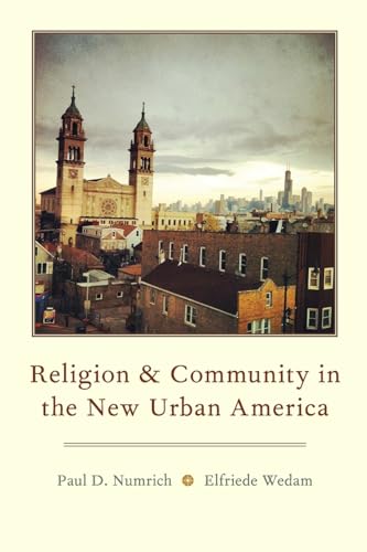 Stock image for Religion and Community in the New Urban America for sale by Housing Works Online Bookstore