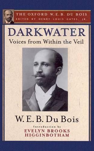9780199387175: Darkwater (The Oxford W. E. B. Du Bois): Voices from Within the Veil