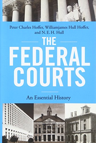

The Federal Courts: An Essential History