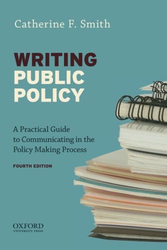 Imagen de archivo de Writing Public Policy: A Practical Guide to Communicating in the Policy-Making Process a la venta por ThriftBooks-Atlanta