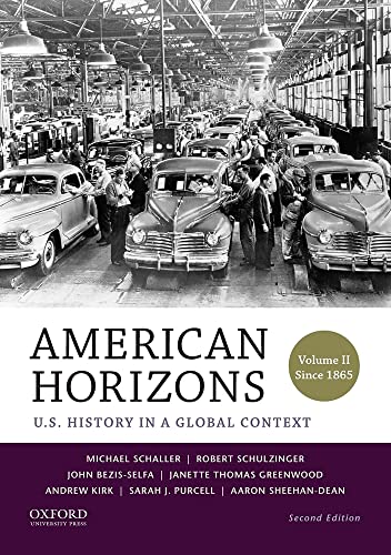 Imagen de archivo de American Horizons : U. S. History in a Global Context, Volume II: Since 1865 a la venta por Better World Books