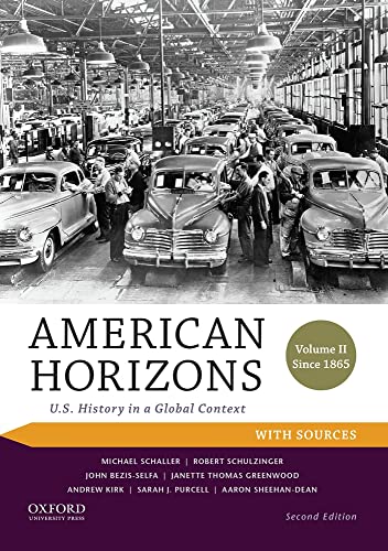 9780199389360: American Horizons: U.s. History in a Global Context, Volume Ii: Since 1865, With Sources