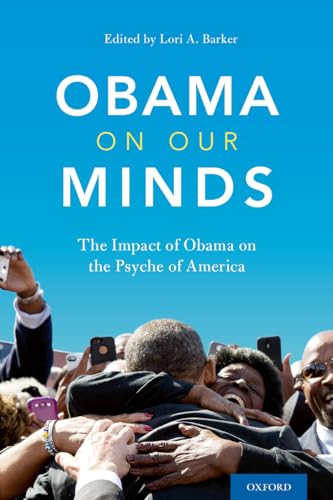 Stock image for Obama on Our Minds: The Impact of Obama on the Psyche of America for sale by Seattle Goodwill