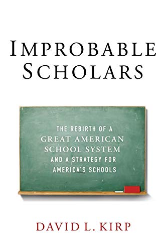 Beispielbild fr Improbable Scholars: The Rebirth of a Great American School System and a Strategy for America's Schools zum Verkauf von Gulf Coast Books