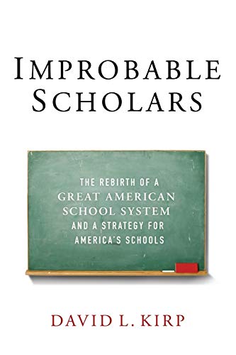 Stock image for Improbable Scholars: The Rebirth of a Great American School System and a Strategy for America's Schools for sale by BooksRun