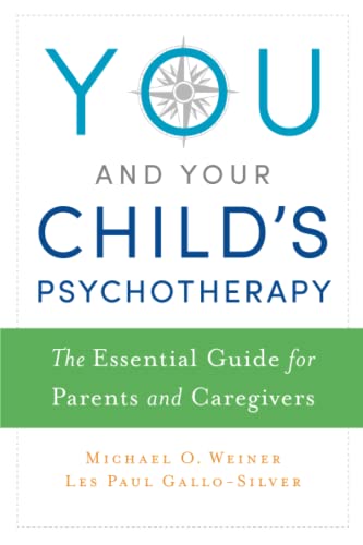 Imagen de archivo de You and Your Child's Psychotherapy a la venta por Blackwell's