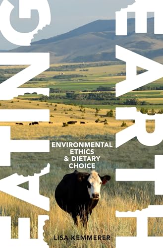 Beispielbild fr Eating Earth: Environmental Ethics and Dietary Choice zum Verkauf von WorldofBooks