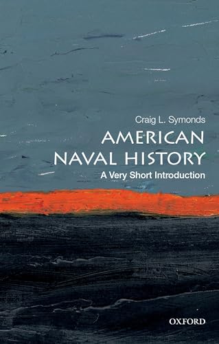 Beispielbild fr American Naval History: A Very Short Introduction (Very Short Introductions) zum Verkauf von WorldofBooks