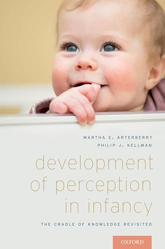 Stock image for Development of Perception in Infancy: The Cradle of Knowledge Revisited for sale by ThriftBooks-Atlanta