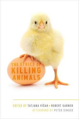 9780199396078: The Ethics of Killing Animals