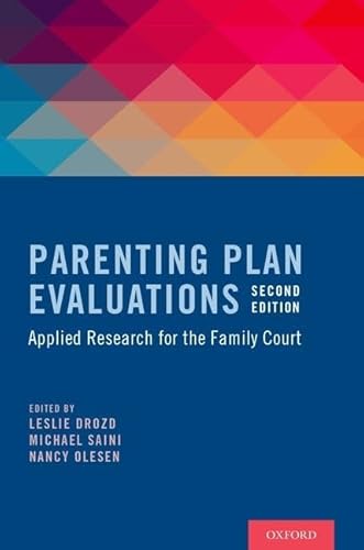 9780199396580: Parenting Plan Evaluations: Applied Research for the Family Court