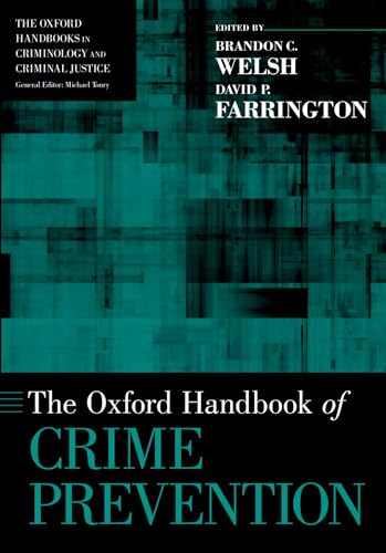 Beispielbild fr The Oxford Handbook of Crime Prevention (Oxford Handbooks) zum Verkauf von BooksRun