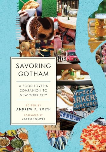 Stock image for Savoring Gotham: A Food Lover's Companion to New York City for sale by Decluttr