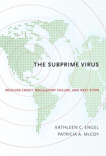 9780199398287: The Subprime Virus: Reckless Credit, Regulatory Failure, and Next Steps