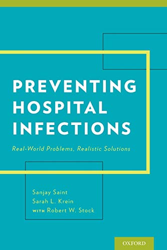 Beispielbild fr Preventing Hospital Infections: Real-World Problems, Realistic Solutions zum Verkauf von BooksRun