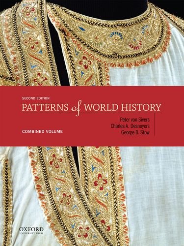 Beispielbild fr Patterns of World History: Combined Volume zum Verkauf von ThriftBooks-Atlanta