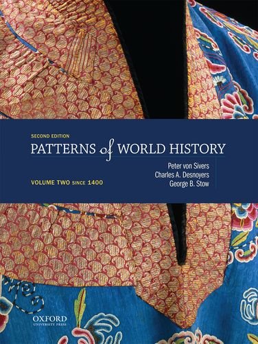 Beispielbild fr Patterns of World History : Volume Two: Since 1400 zum Verkauf von Better World Books