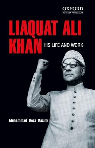 Stock image for Liaquat Ali Khan: His Life and Work for sale by Books Unplugged