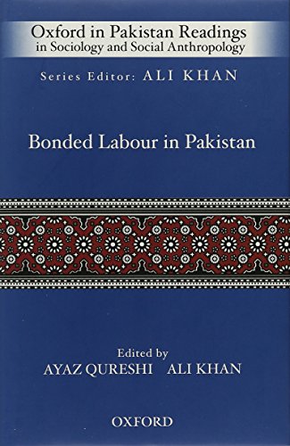 9780199403899: Bonded Labour in Pakistan (Oxford in Pakistan Readings in Sociology and Social Anthropology)