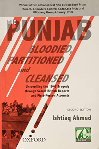 9780199406593: The Punjab Bloodied, Partitioned and Cleansed: Unravelling the 1947 Tragedy Through Secret British Reports and First-person Accounts