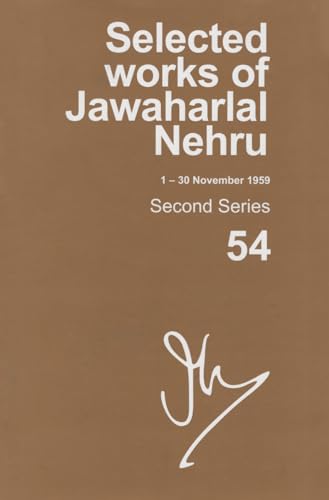 SELECTED WORKS OF JAWAHALAL NEHRU, SECOND SERIES, VOL 54 (1-30 NOVEMBER 1959)