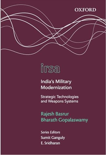 9780199451623: India's Military Modernization: Strategic Technologies and Weapons Systems (Oxford International Relations in South Asia)