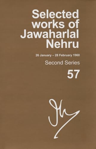 SELECTED WORKS OF JAWAHARLAL NEHRU, SECOND SERIES, VOL 57 (26 JANUARY-28 FEBRUAR