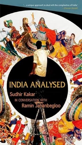 Beispielbild fr India Analysed: Sudhir Kakar In Conversation With Ramin Jahanbegloo zum Verkauf von Bookstore99