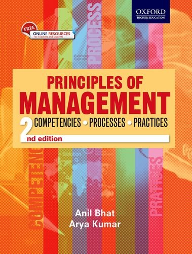 9780199457588: Principles of Management: Competencies, Processes, Practices