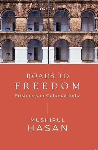 Imagen de archivo de Roads to Freedom: Prisoners under Colonial Rule a la venta por Books Puddle