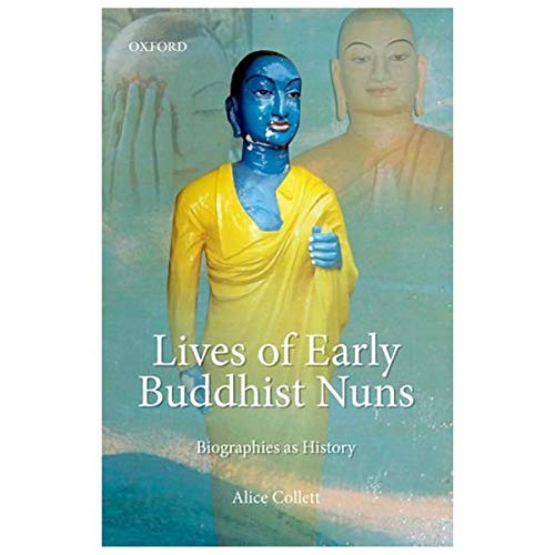 9780199459070: Lives of Early Buddhist Nuns: Biographies as History