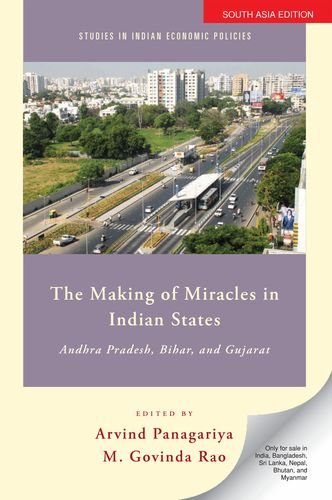 Beispielbild fr The Making of Miracles in Indian States: Andhra Pradesh, Bihar and Gujarat zum Verkauf von Majestic Books