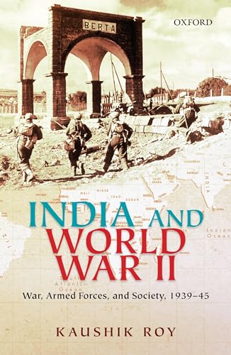 Stock image for India and World War II: War, Armed Forces and Society, 1939-1945 for sale by Books Puddle