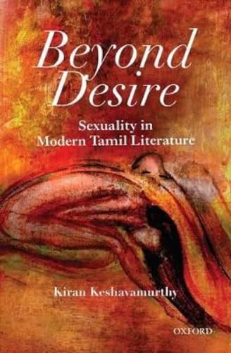 Stock image for Beyond Desire: Sexuality in Modern Tamil Literature for sale by Books Puddle