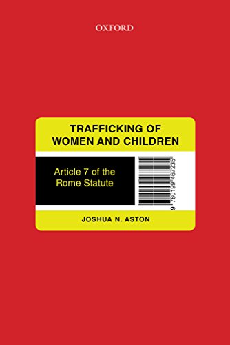 Beispielbild fr Trafficking of Women and Children : Article 7 of the Rome Statute zum Verkauf von Better World Books Ltd