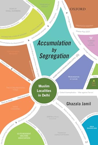 9780199470655: Accumulation by Segregation: Muslim Localities in Delhi