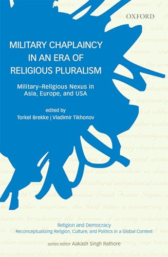Beispielbild fr Military Chaplaincy in an Era of Religious Pluralism: Military_Religious Nexus in Asia, Europe, and USA zum Verkauf von AwesomeBooks