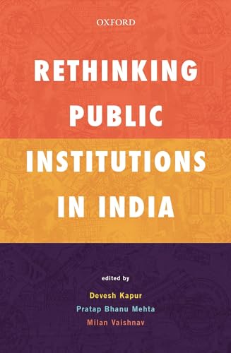 Stock image for Rethinking Public Institutions in India for sale by GF Books, Inc.