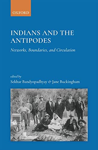 Stock image for Indians And The Antipodes: Networks, Boundaries, and Circulation for sale by A Book By Its Cover