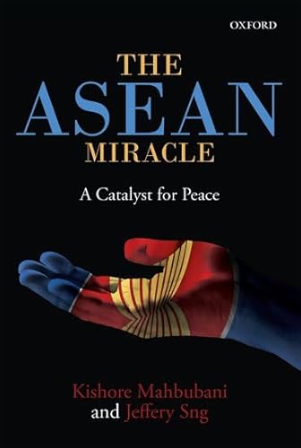 Stock image for The ASEAN Miracle: A Catalyst for Peace for sale by Universal Store