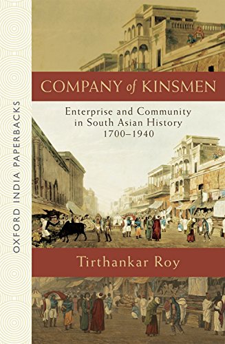 Beispielbild fr Company Of Kinsmen (Oip) P: Enterprise and Community in South Asian History 1700-1940 (Oxford India Paperbacks) zum Verkauf von Cambridge Rare Books