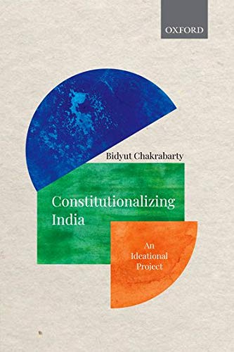 Stock image for Constitutionalizing India: An Ideational Project for sale by Books Puddle