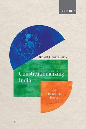 Stock image for Constitutionalizing India: An Ideational Project for sale by Books Puddle