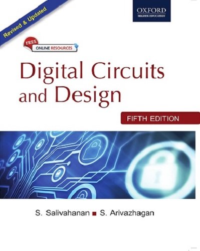 9780199488681: DIGITAL CIRCUITS AND DESIGN [Paperback] [Jan 01, 2018] SALIVAHANAN