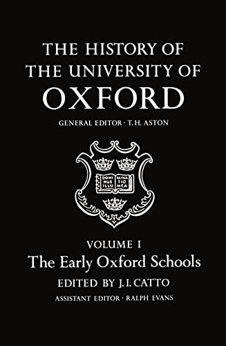 9780199510115: The History of the University of Oxford: Volume I: The Early Oxford Schools