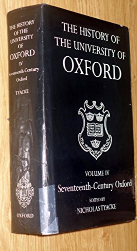 9780199510146: The History of the University of Oxford: Seventeenth-Century Oxford (4)